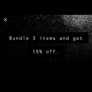 Bundle 3 items and get 15% off of your order!